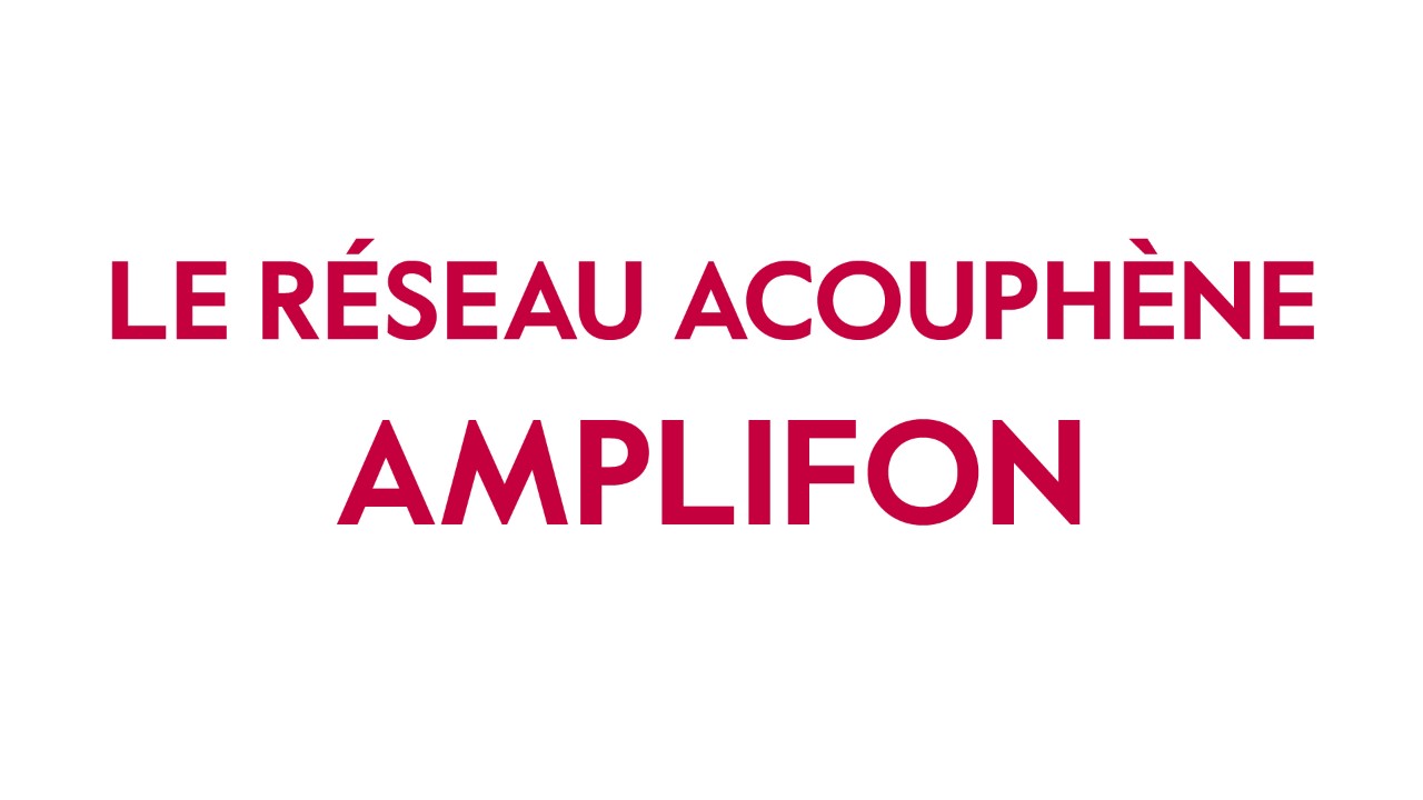Présentation du réseau Expertise Acouphènes Amplifon